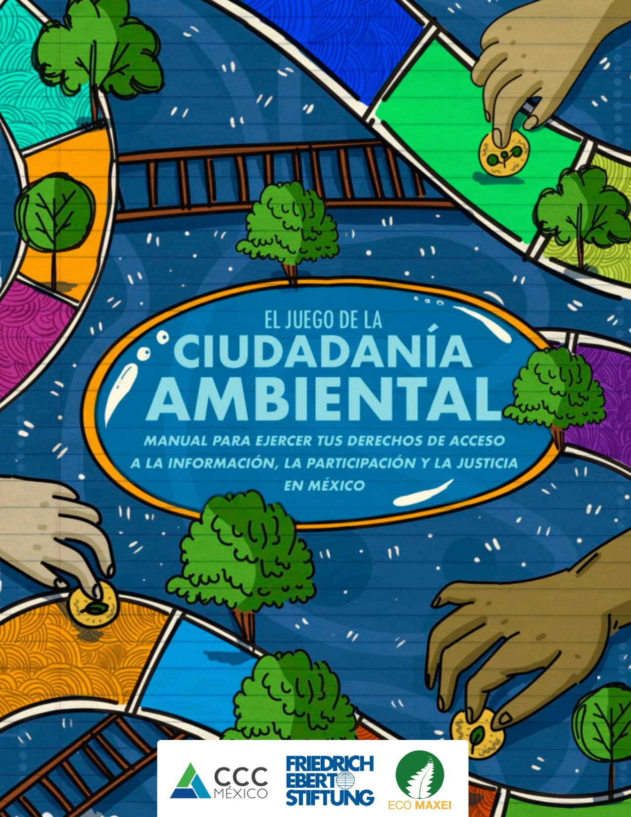 Manual para ejercer tus derechos de acceso a la información, la participación y la justicia en México.