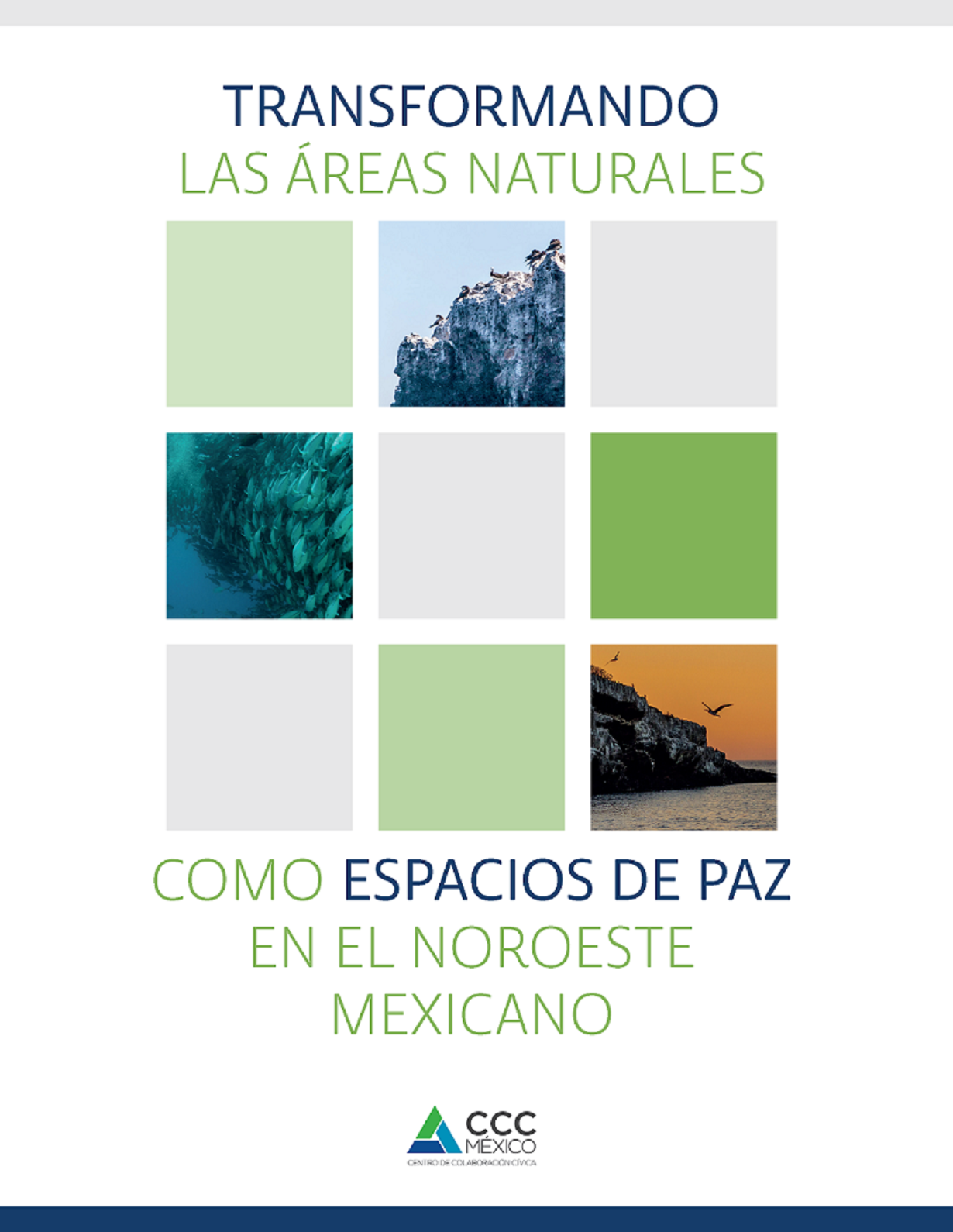 Transformando las Áreas Naturales como espacios de Paz en el Noroeste mexicano